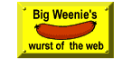 *** Wurst of the Web ***